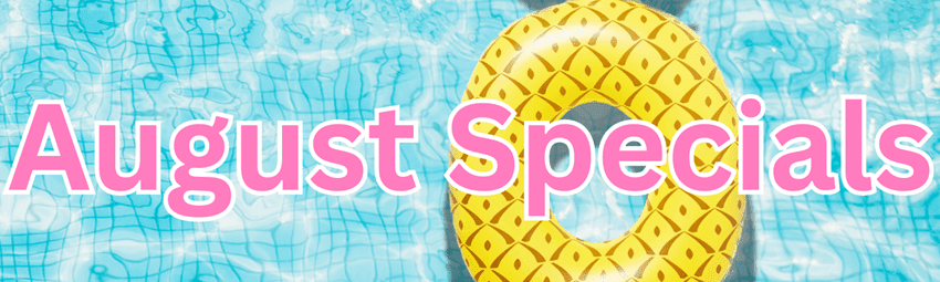 Promotional Graphic Highlighting August Specials With Vibrant Colors and Bold Text Emphasizing Limited-Time Offers.
